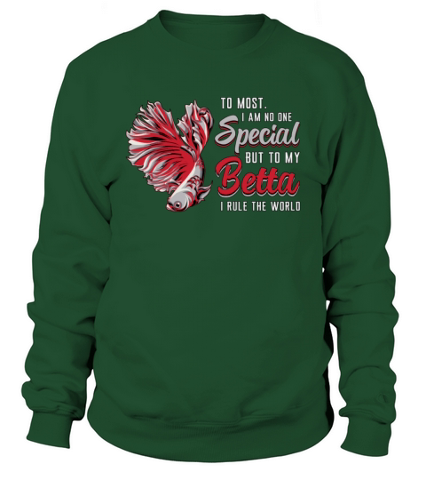 Betta Fish Special But To My Betta Fighting Fish Sweatshirt Unisex
