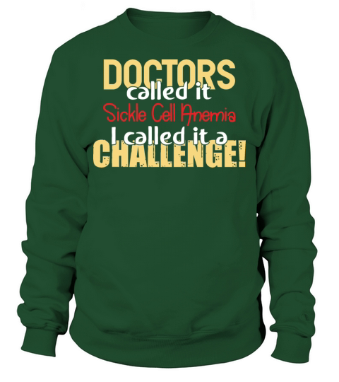 Doctors Called-Sickle Cell Anemia Awareness Ribbon Sweatshirt Unisex