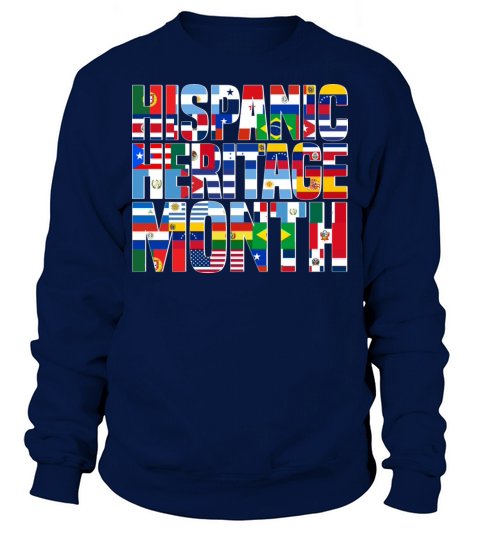 Hispanic Heritage Month Spanish Countries Flags Sweatshirt Unisex