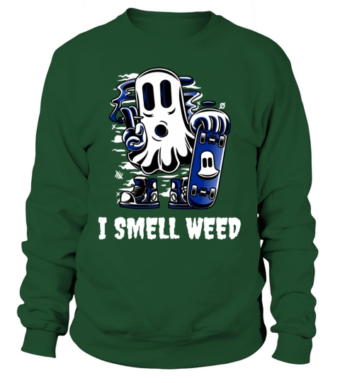 I Smell Weed Halloween Marijuana Stoner Ghost Sweatshirt Unisex