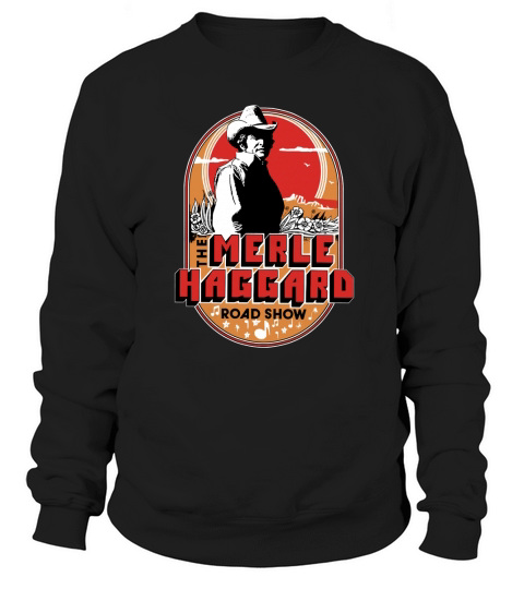 Merle Haggard Sweatshirt Unisex
