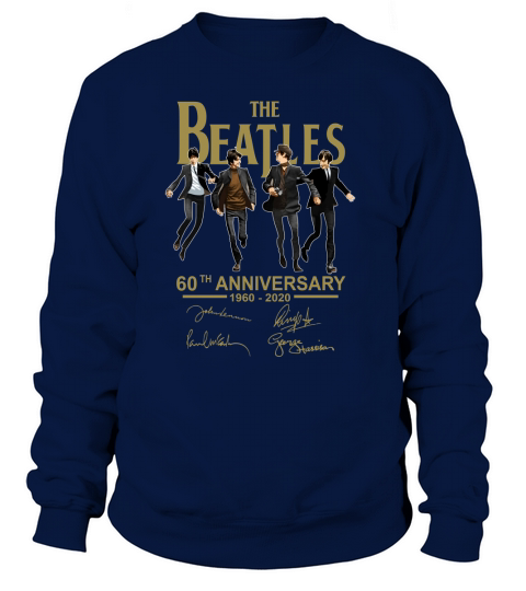 The Beatles 1960 2020 60th anniversary all siganture shirt Sweatshirt Unisex