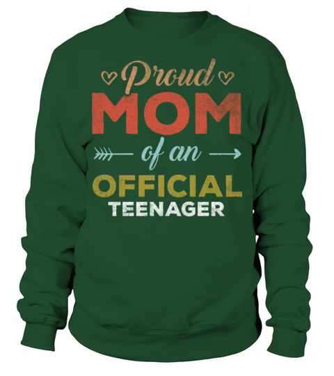 Vintage Quote Proud Mom of Official Teenager 13th Sweatshirt Unisex