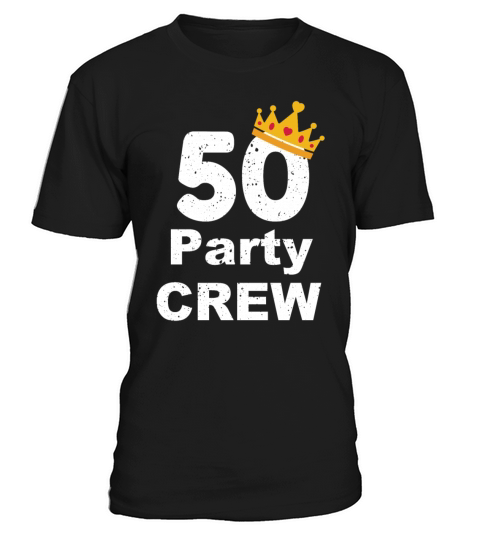 50 Year Old Crew Party Funny Group T-Shirt Unisex
