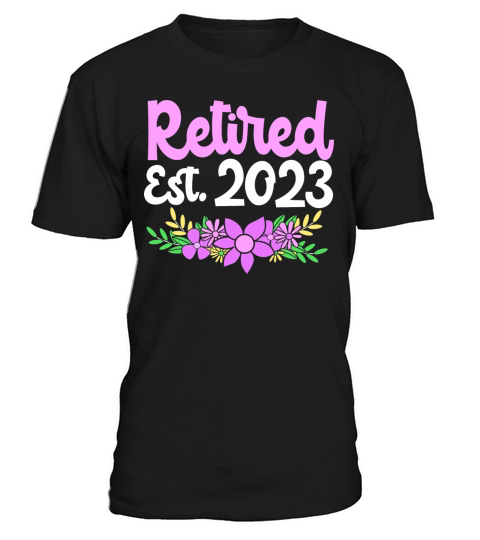 Women Retirement With Flower Design Retired 2023 T-Shirt Unisex