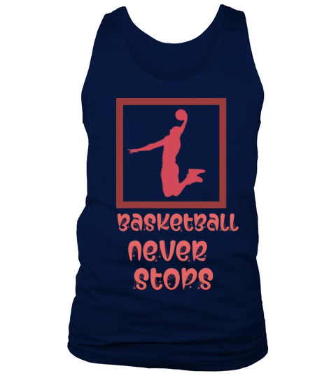basketball never stops Tank Top Unisex