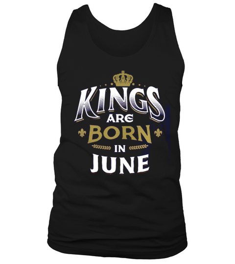 Born Birthday Bday Kings June Big &amp;amp; Tall Tank Top Unisex