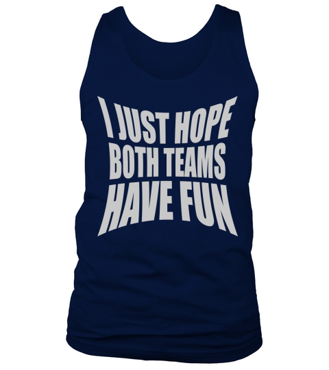 Both Teams Have Fun Tank Top Unisex