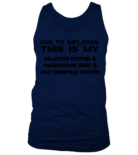 Due To Inflation This Is My Ugly Christmas Sweater Tank Top Unisex