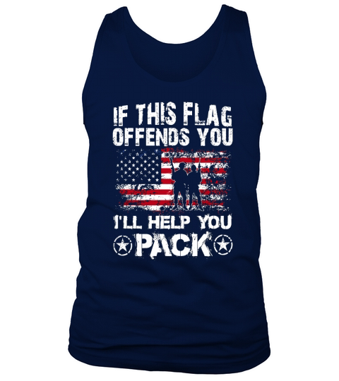 If This Flag Offends You Leave TShirt Proud USA Veteran Tank Top Unisex