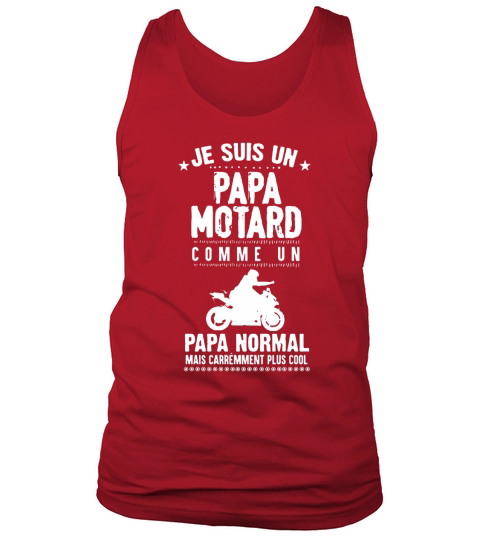 Je Suis Un Papa Motard Comme Un Papa Normal Mais Carrémment Plus Cool Tank Top Unisex