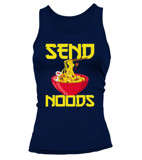Asian Food Send Noods Funny Noodles Tank top Woman