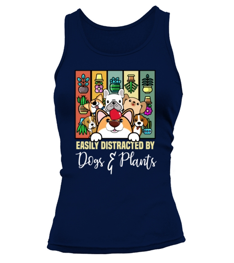 Easily Distracted by Dogs and Plant Lover Gardener Tank top Woman