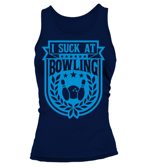 I suck at bowling Tank top Woman