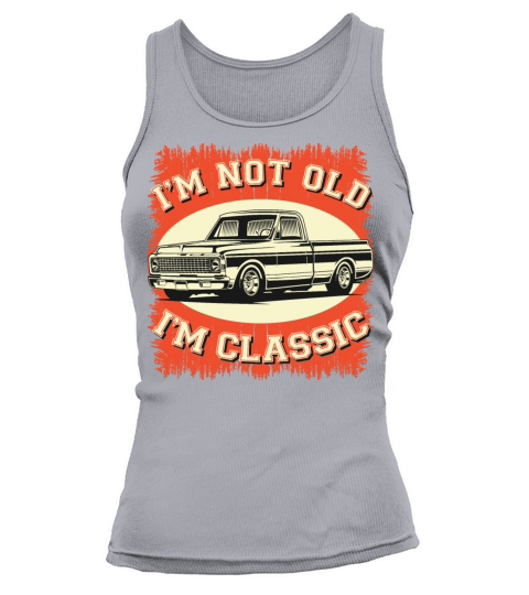 Im Not Old Im Classic Retro Vintage Car Gift Tank top Woman
