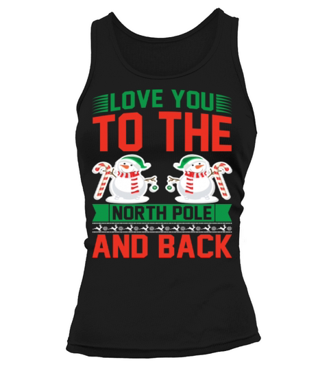 Love You to the North Pole and Back Christmas Tank top Woman