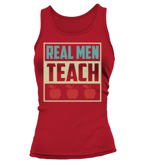 Real Men Teach Funny Vintage Teacher Sarcasm Tank top Woman