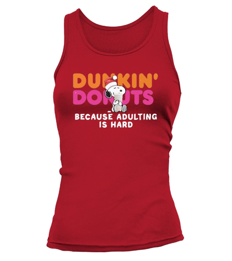 Snoopy Dunkin Donuts coffee because adulting is hard shirt Tank top Woman