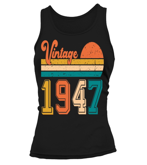 Vintage 1947 birthday gift Tank top Woman