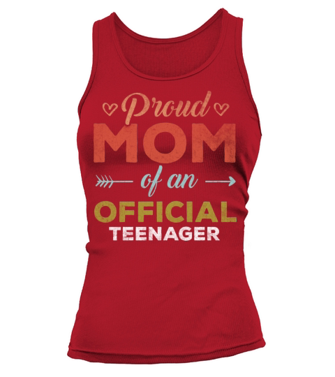 Vintage Quote Proud Mom of Official Teenager 13th Tank top Woman