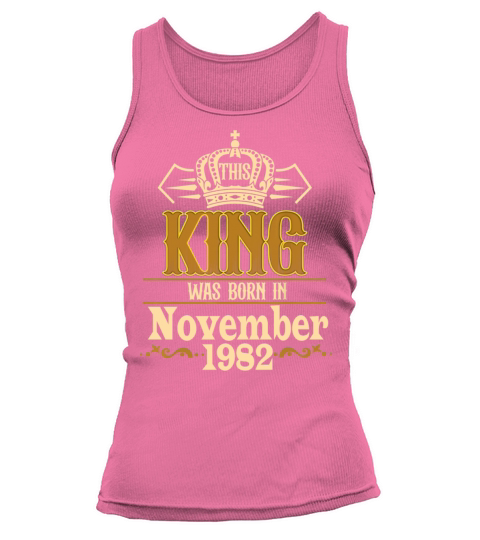 Vintage This King Was Born in November 1982 40th Tank top Woman