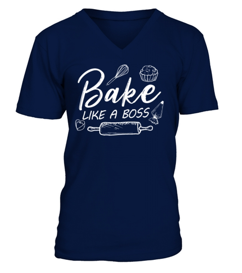 Bake Like A Boss Funny Sarcasm Baking Lovers V-Neck T-shirt