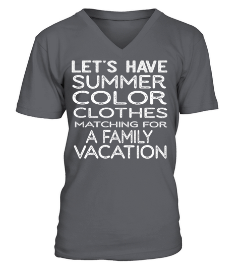 Let s Get Matching Family Vacation summer V-Neck T-shirt