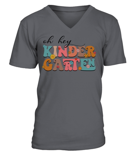 Oh Hey Kindergarten Kinder Teacher V-Neck T-shirt
