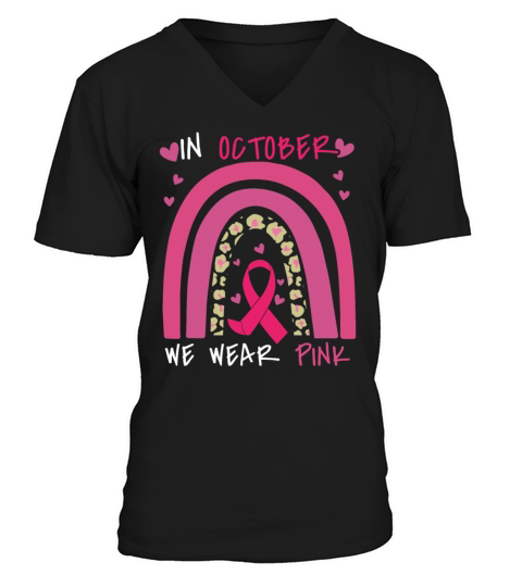Wear Pink In October Rainbow Breast Cancer V-Neck T-shirt