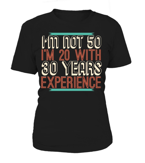50th Birthday 50 Fifty Fiftieth Age Anniversary Women's T-Shirt