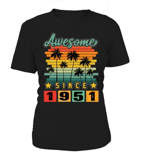Awesome Since 1951 Women's T-Shirt