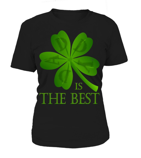 Daddy Is The Best - Lucky Charm Women's T-Shirt