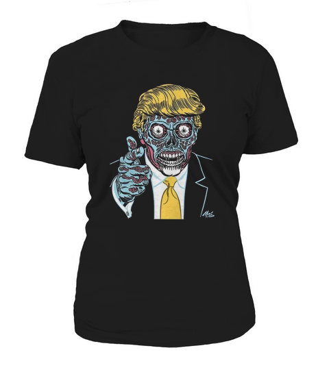 DONALD TRUMP THEY LIVE ALIEN Women's T-Shirt