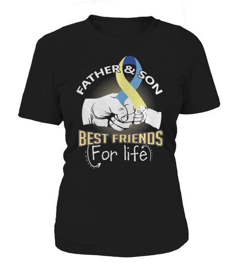 FATHER AND SON BEST FRIENDS FOR LIFE - DOWN SYNDROME T-SHIRT Women's T-Shirt