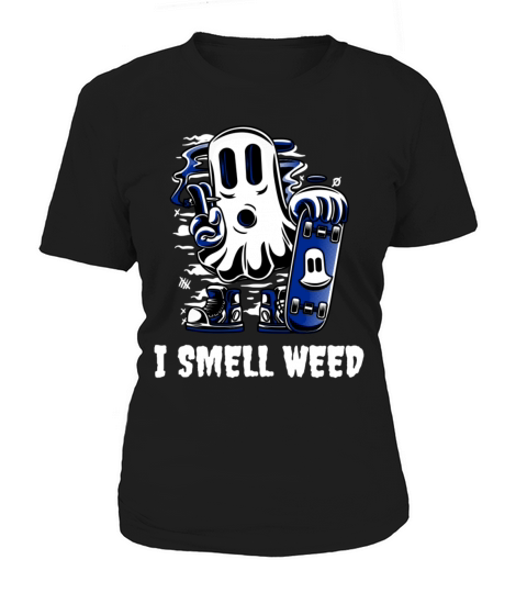 I Smell Weed Halloween Marijuana Stoner Ghost Women's T-Shirt