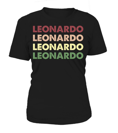 Leonardo Shirt - Funny Personalized Name Leonardo Women's T-Shirt