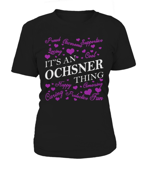 OCHSNER Shirts - Its an OCHSNER Thing Name Shirts Women's T-Shirt