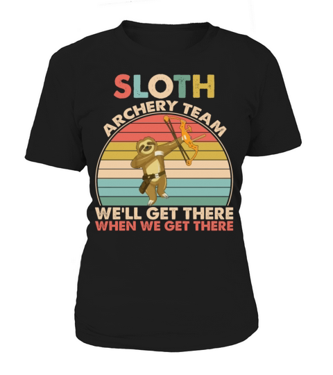 Sloth Archery Team Well Get There Funny Vintage Women's T-Shirt