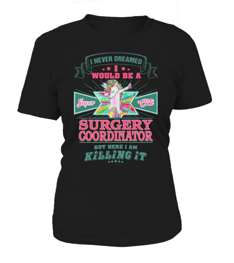 SURGERY COORDINATOR Women's T-Shirt