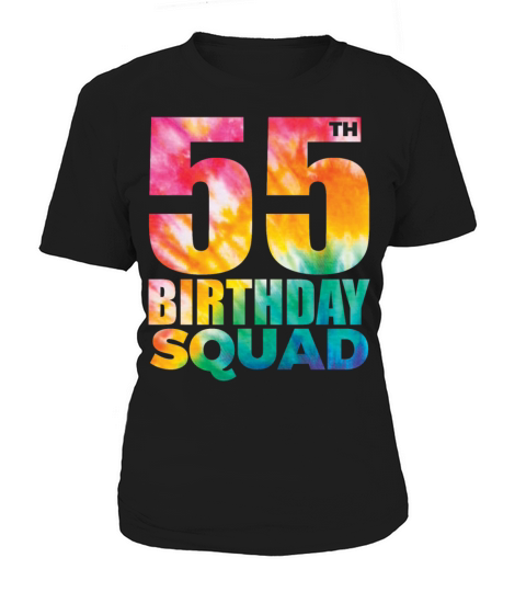 Tie-Dye 55th Birthday Squad 55 Years Old Birthday Women's T-Shirt