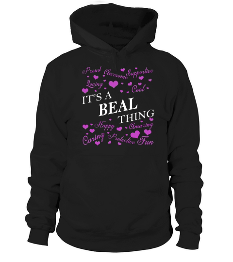 BEAL Shirts - Its a BEAL Thing Name Shirts Hoodie Unisex