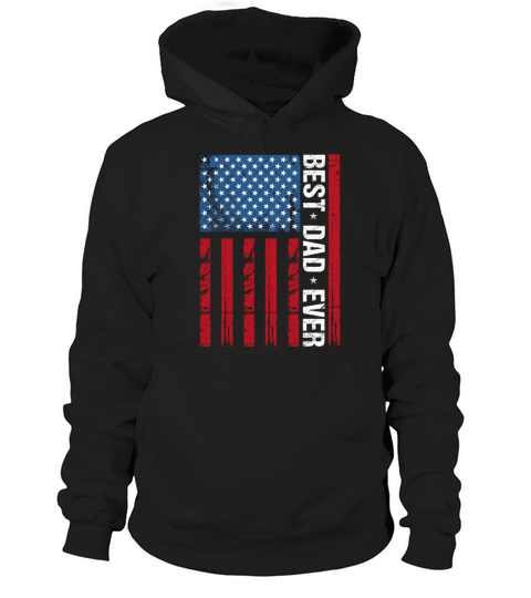 Best Dad Ever Vintage Us American Flag Fathers Day Hoodie Unisex