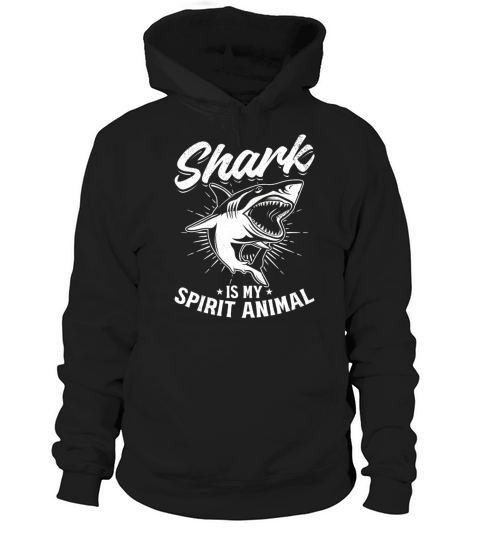 Shark Is My Spirit Animal Sharkfish Great White Hoodie Unisex