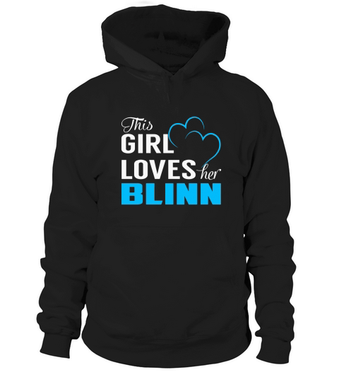 This Girl Loves Her BLINN Name Shirts Hoodie Unisex