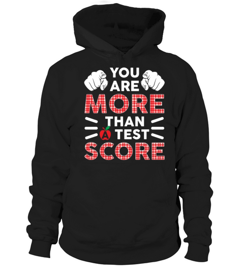 You Are More Than A Test Score Funny Teacher Hoodie Unisex