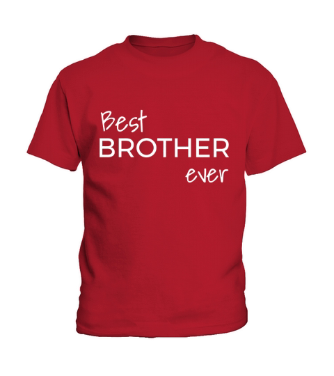 Best Brother Ever Fun, Novelty Tee shirt Kids T-Shirt