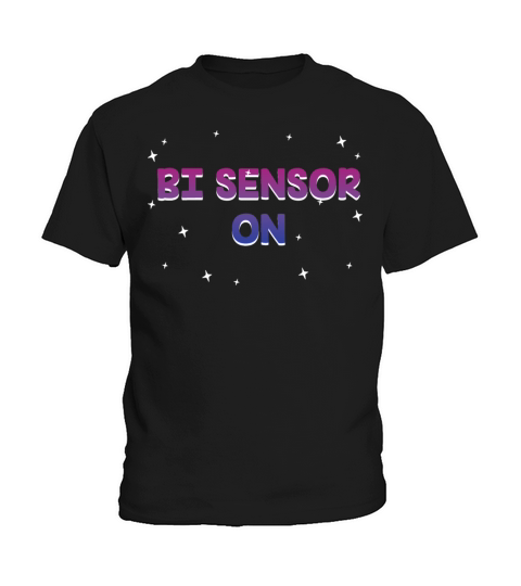 Bi Sensor On Bisexual Funny Bi Pride Humor LGBTQ Kids T-Shirt