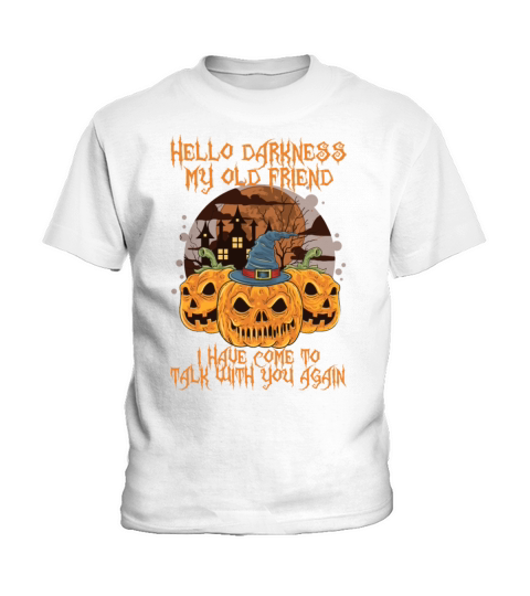 Hello Darkness My Old Friend Pumpkins Halloween Kids T-Shirt