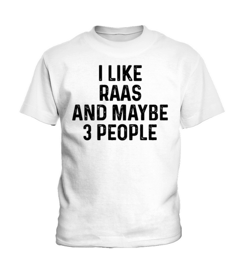 I Like Raas And Maybe 3 People Cat Lover Gift Kids T-Shirt