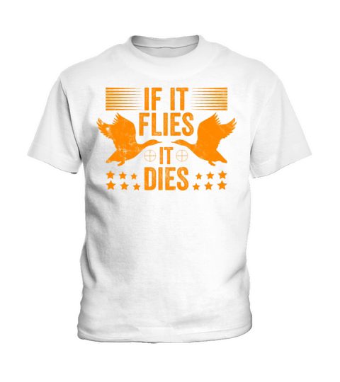 If It Flies It Dies Retro Bird Hunting Kids T-Shirt